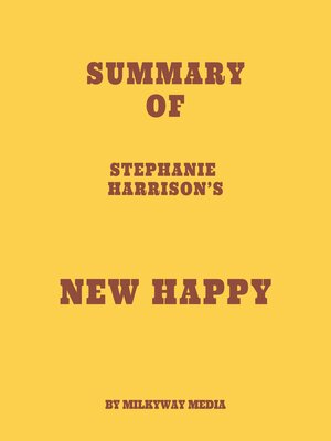 cover image of Summary of Stephanie Harrison's New Happy